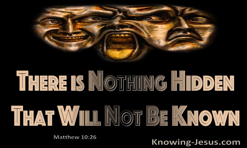 Matthew 10:26 Nothing Hidden That WIll Not Be Made Known (gold)
